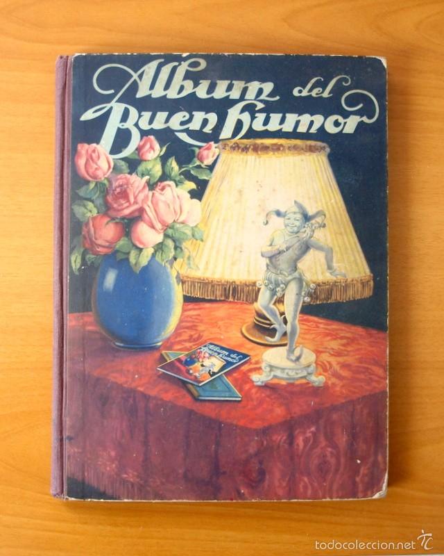 Collezionismo Album: &Aacute;lbum del Buen Humor - Editado por POTAX en 1947 - A falta de solo 10 cromos