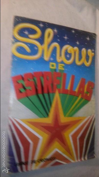 Collezionismo Album: ALBUM CROMOS show de estrellas ESTAN FOTOGRAFIADAS