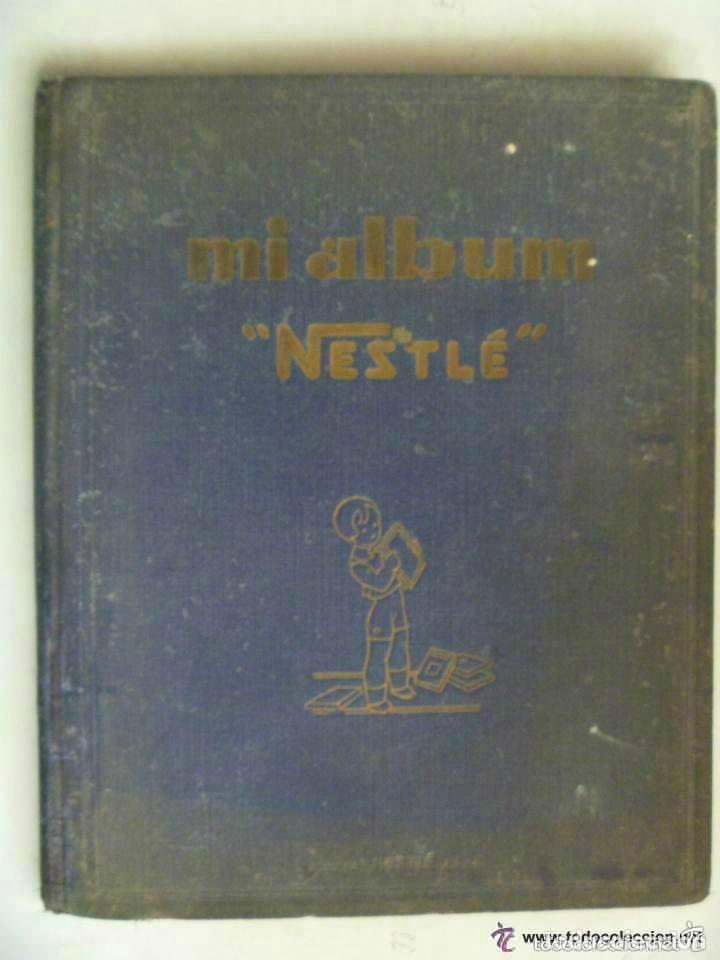 Collectionnisme Albums: MI ALBUM , DE &uml;NESTL&Eacute;&uml; , 1932 ..... CON 61 CROMOS PEGADOS