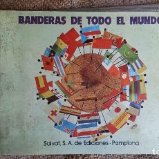 Coleccionismo Álbumes: ALBUM CROMOS BANDERAS DE TODO EL MUNDO. AÑO 1973. EDITADO POR SALVAT S.A. DE EDICIONES PAMPLONA.. Lote 80077341