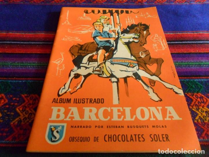 Collectable Incomplete Albums: ALBUM ILUSTRADO BARCELONA VAC&Iacute;O. CHOCOLATES SOLER A&Ntilde;OS 60. MUY BUEN ESTADO. RARO.