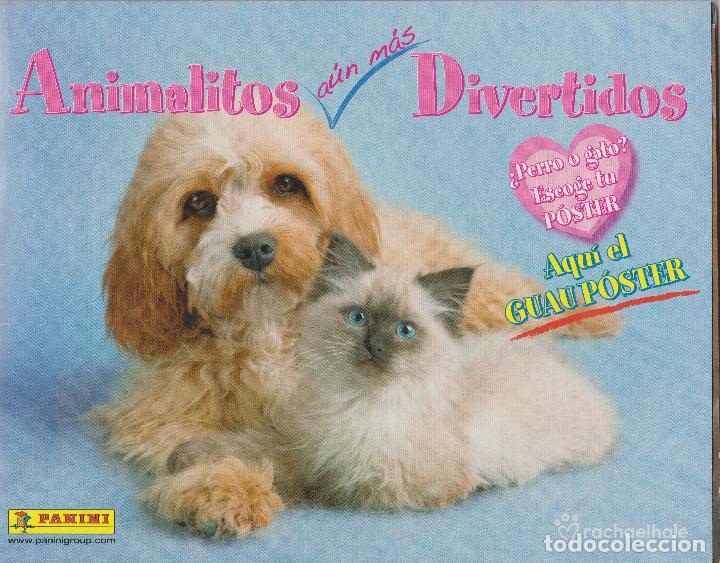 Collectable Incomplete Albums: PANINI --ANIMALITOS A&Uacute;N M&Aacute;S DIVERTIDOS -- FALTAN 5