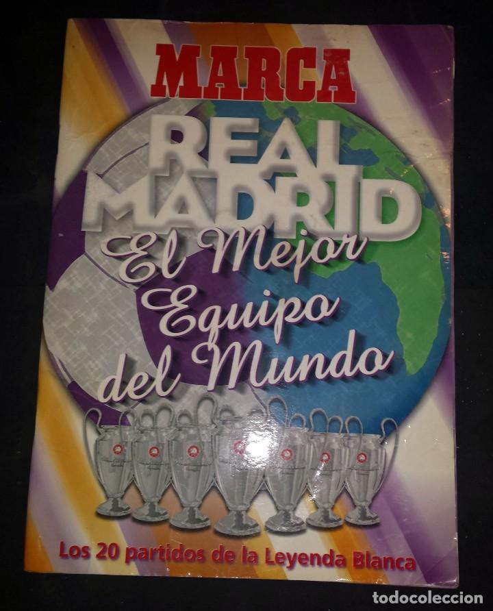 Collezionismo Album: MARCA. REAL MADRID EL MEJOR EQUIPO DEL MUNDO. LOS 20 PARTIDOS DE LA LEYENDA BLANCA.  - incompleto