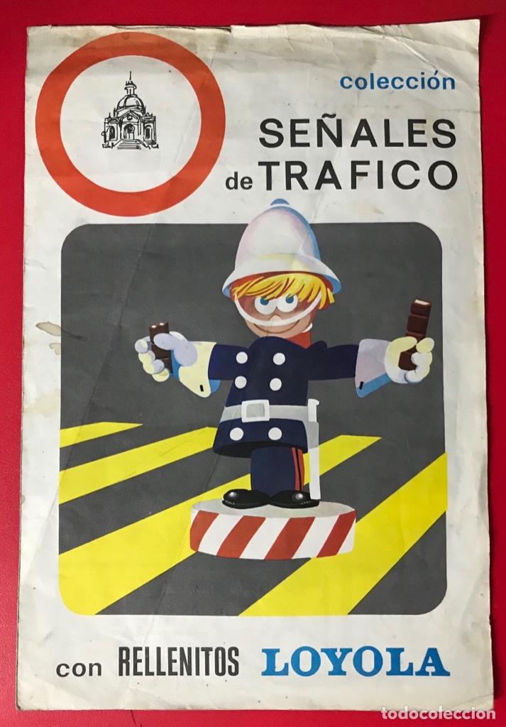 Collectionnisme Albums: Raro &aacute;lbum colecci&oacute;n se&ntilde;ales de Tr&aacute;fico - Rellenitos Loyola - Chocolates - A&ntilde;o 1966
