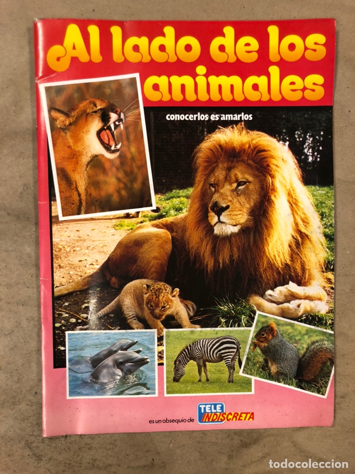 Colecionismo Cadernetas: AL LADO DE LOS ANIMALES, CONOCERLOS ES AMARLOS. &Aacute;LBUM DE CROMO VAC&Iacute;O. TELE INDISCRETA.