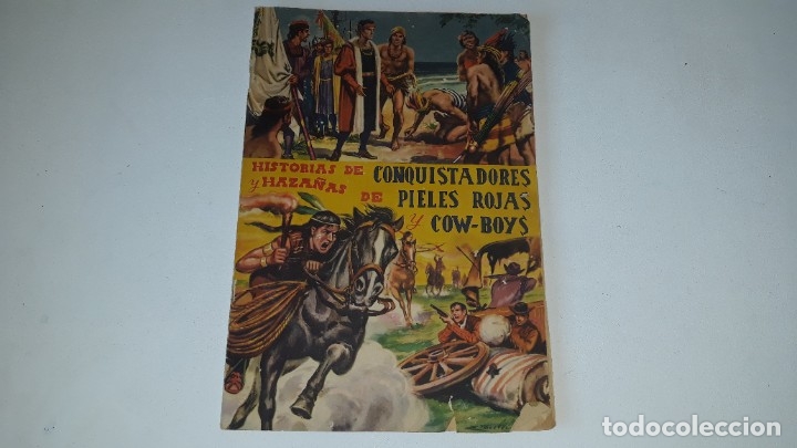 Collectionnisme Albums: ALBUM DE CROMOS HISTORIAS DE CONQUISTADORES Y HAZA&Ntilde;AS DE PIELES ROJAS Y COW BOYS E. FHER A&Ntilde;OS 50