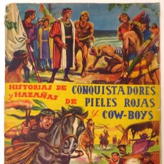 Coleccionismo Álbumes: ALBUM 1957 HISTORIAS DE CONQUISTADORES Y HAZANAS DE PIELES ROJAS Y COW BOYS. INDIOS. FHER. FALTAN 8