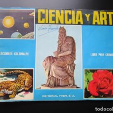 Coleccionismo Álbumes: CIENCIA Y ARTE -ALBUM FHER - AÑOS 60 