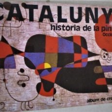 Coleccionismo Álbumes: ALBUM CATALUNYA HISTORIA DE LA PINTURA