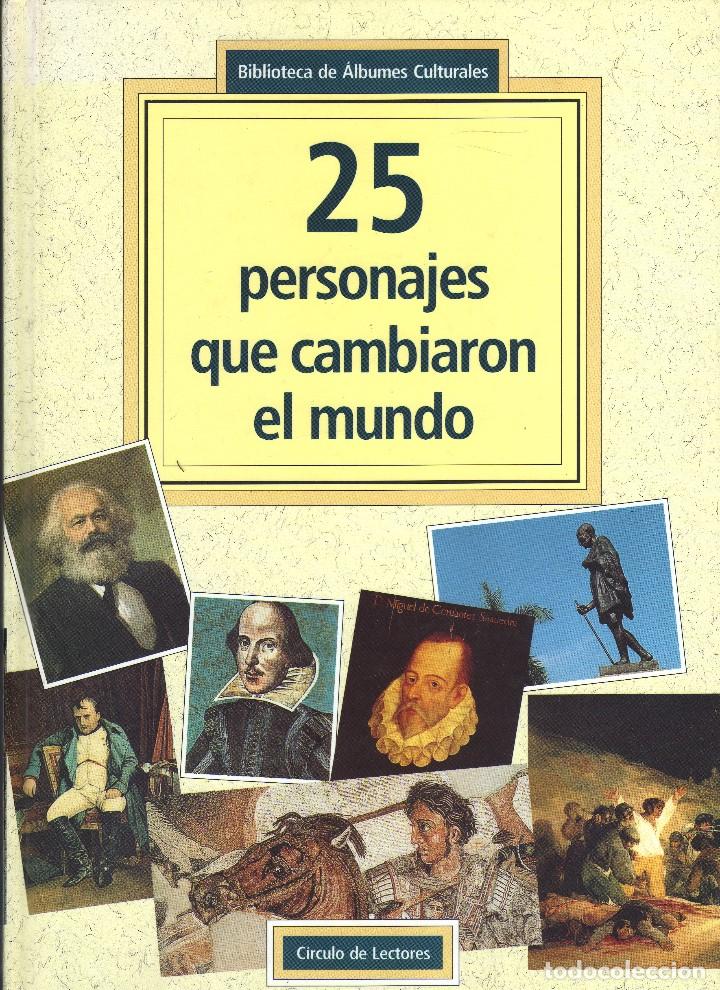 Collectionnisme Albums: &Aacute;LBUM: 25 PERSONAJES QUE CAMBIARON EL MUNDO (CROMOS COLOCADOS S&Oacute;LO HASTA LA P&Aacute;GINA 37) &middot; 160 P&Aacute;GINAS