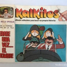 Coleccionismo Álbumes: KALKITOS ERASE UNA VEZ... EL HOMBRE Nº 22 LA BELLE EPOQUE. GILLETE 1979. CALCOMANIAS. AÑOS 70.. Lote 228182905