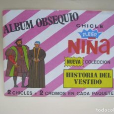 Coleccionismo Álbumes: HISTORIA DEL VESTIDO. CHICLE FLEER NIÑA. ALBUM VACIO. Lote 320081048