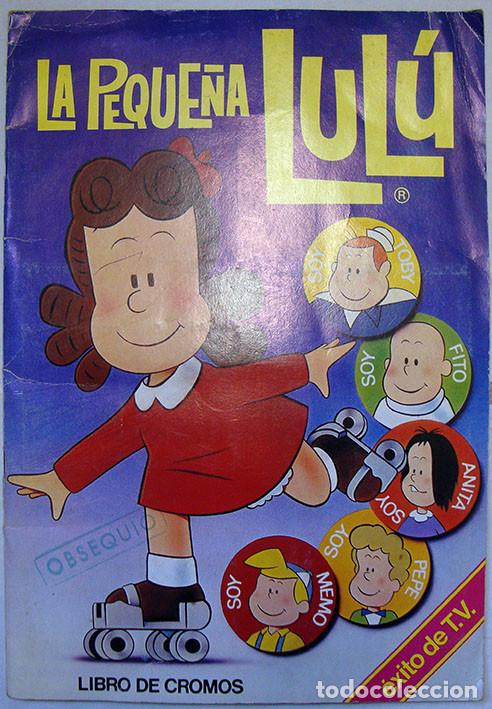 Colecionismo Cadernetas: ALBUM LA PEQUE&Ntilde;A LULU DE EDICIONES ESTE (BUEN ESTADO)