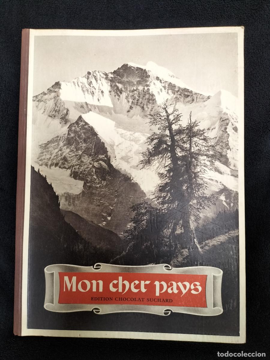 Collectionnisme Albums: ferrer46. Album Cromos Suchard. Mon Cher Pays. A COMPLETAR