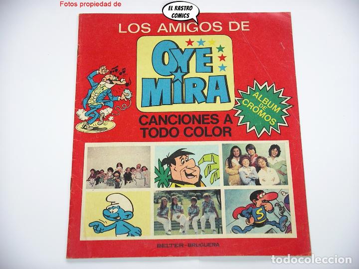 Collectable Incomplete Albums: Album de cromos, Los amigos de Oye Mira, vacio, ed Bruguera - Belter, a&ntilde;o 1980, MUY DIFICIL, oyemira