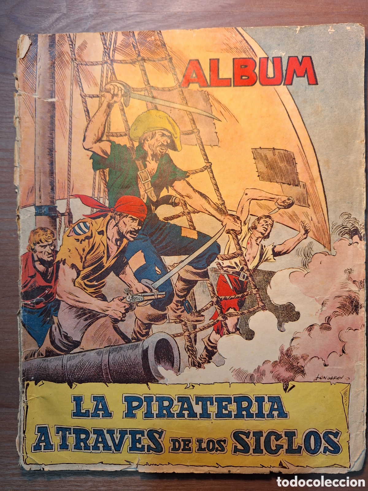Collectable Incomplete Albums: LA PIRATERIA A TRAVES DE LOS SIGLOS CON 77 CROMOS