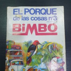 Coleccionismo Álbumes: EL PORQUE DE LAS COSAS N°3. ALBUM BIMBO. INCOMPLETO. (L94)