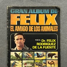 Coleccionismo Álbumes: FÉLIX RODRIGUEZ DE LÁ FUENTE.. GRAN ÁLBUM DE EL AMIGO DE LOS ANIMALES. BRUGUERA INCOMPLETO