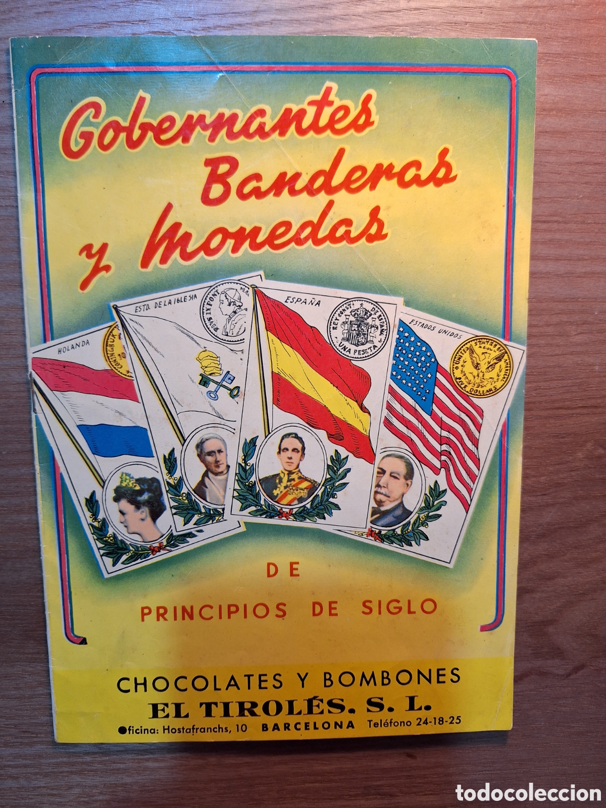 Colecionismo Cadernetas: GOBERNANTES BANDERAS Y MONEDAS . CHOCOLATES EL TIROLES