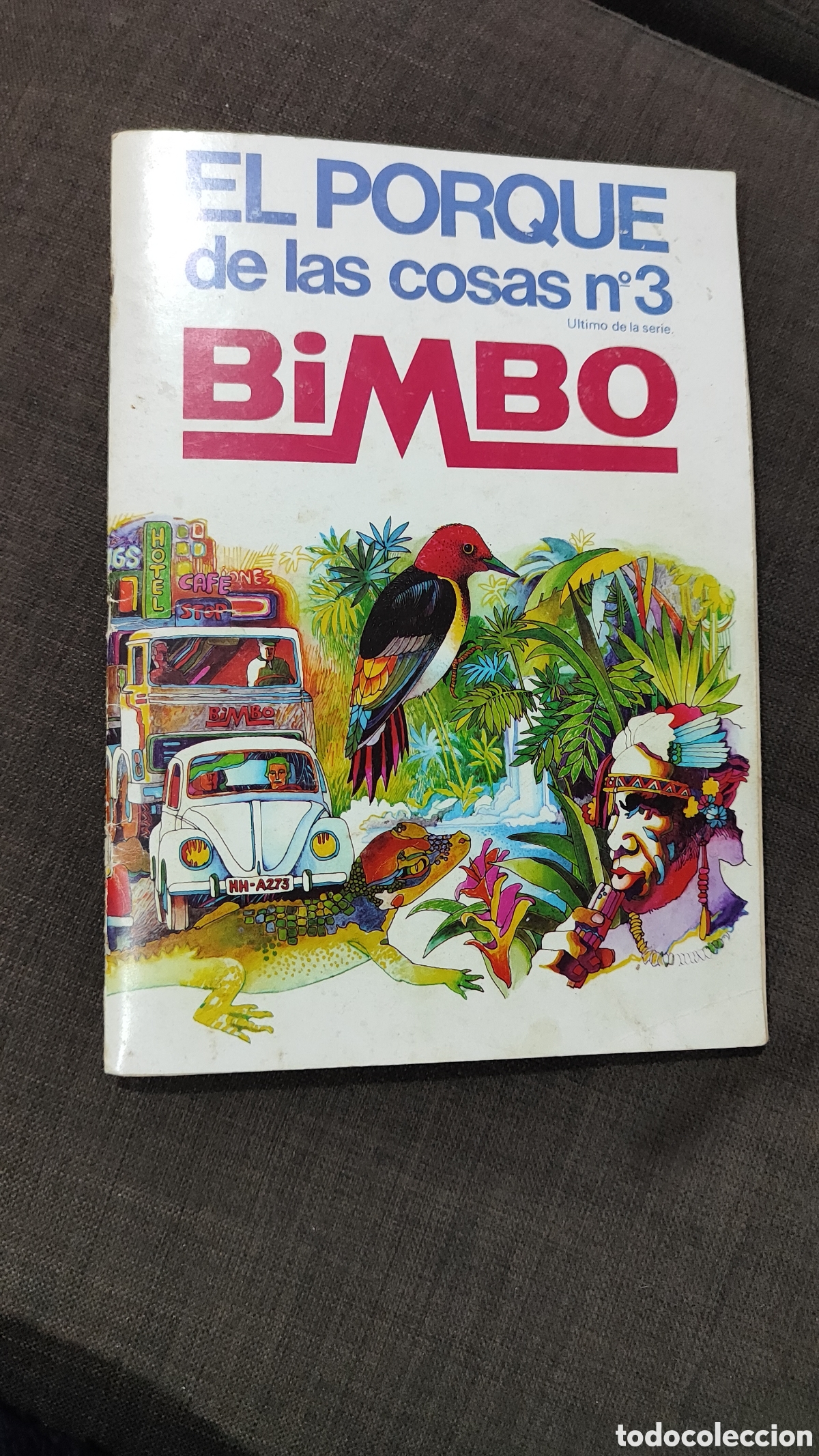 Coleccionismo &Aacute;lbumes: ANTIGUO ALBUM EL POR QU&Eacute; DE LAS COSAS N&deg;3 BIMBO INCOMPLETO