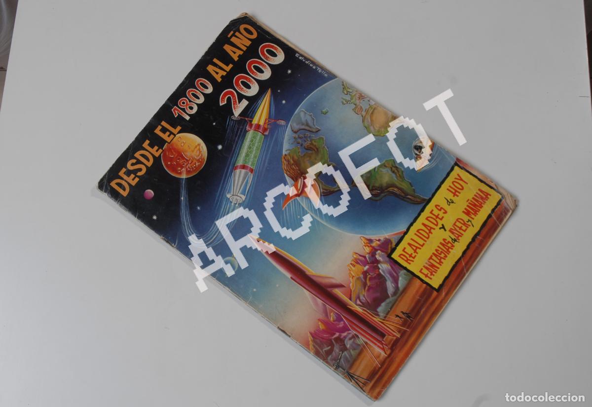 Collezionismo Album: DESE EL 1800 HASTA EL AO 2000 - REALIDADES DE HOY Y FANTAS&Iacute;AS DE AYER Y MA&Ntilde;ANA - FOURNIER