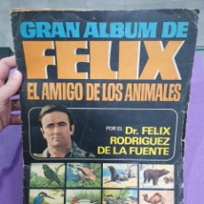 Coleccionismo Álbumes: ALBUM FELIX. EL AMIGO DE LOS ANIMALES. FÉLIX RGUEZ DE LA FUENTE. (L99)