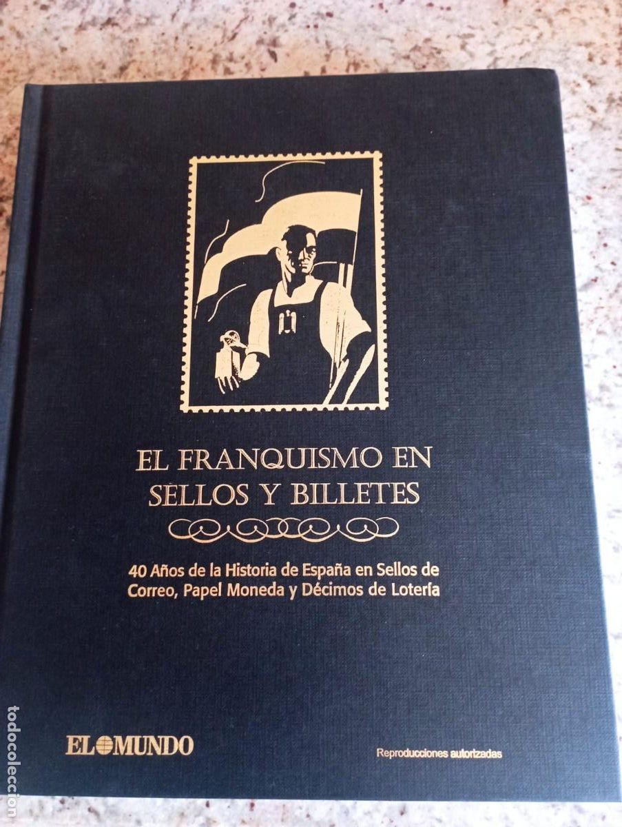 Colecionismo Cadernetas: EL FRANQUISMO EN SELLOS Y BILLETES .EL MUNDO.