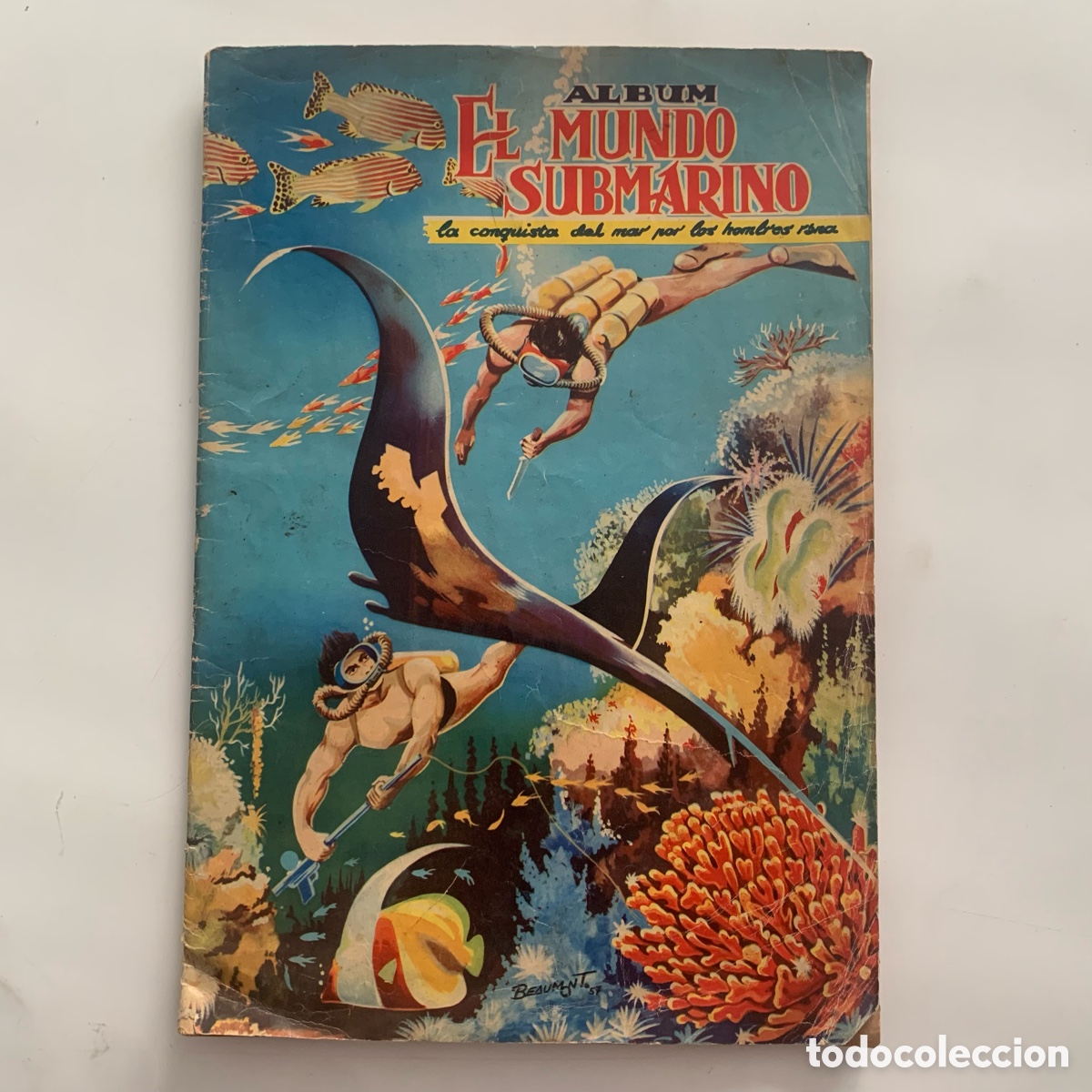 Colecionismo Cadernetas: ALBUM DE CROMOS DE 1957 EL MUNDO SUBMARINO LA CONQUISTA DEL MAR POR LOS HOMBRES RANA FERMA