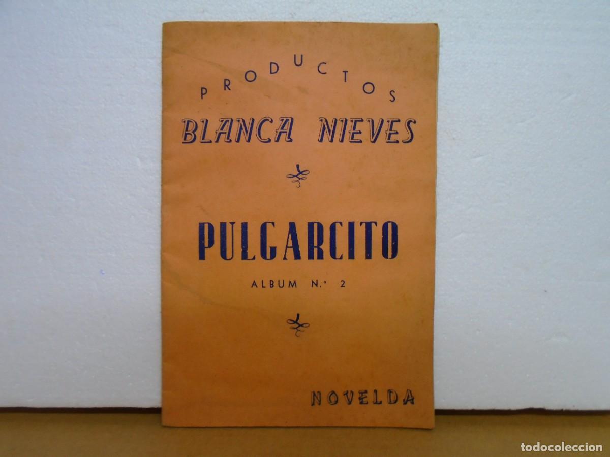 Coleccionismo &Aacute;lbumes: ALBUM&rdquo;PULGARCITO&rdquo; DE PRODUCTOS BLANCA NIEVES, NOVELDA(ALICANTE) A&Ntilde;OS 40,VACIO.