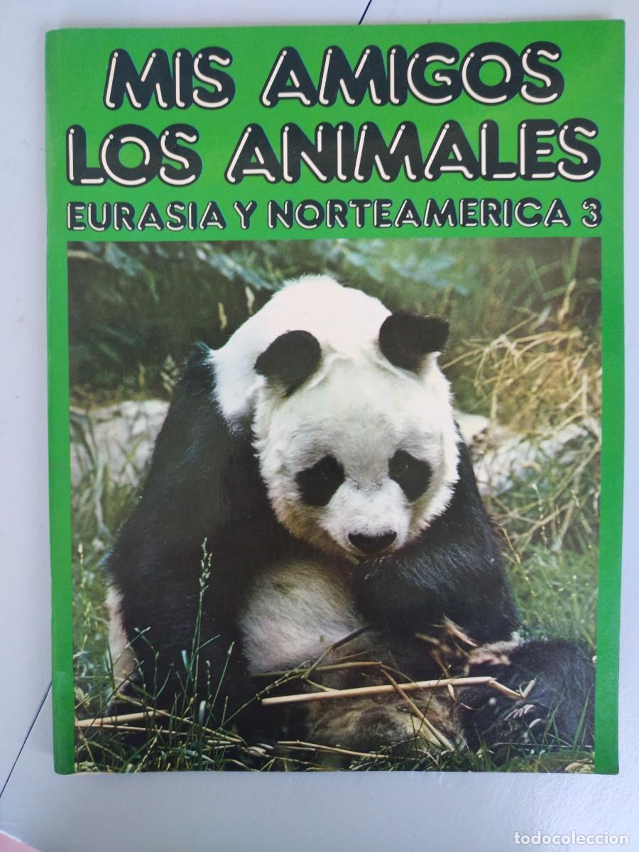 Coleccionismo &Aacute;lbumes: ALBUM MIS AMIGOS LOS ANIMALES. COMPLETO. Eurasia y Norteam&eacute;rica 3