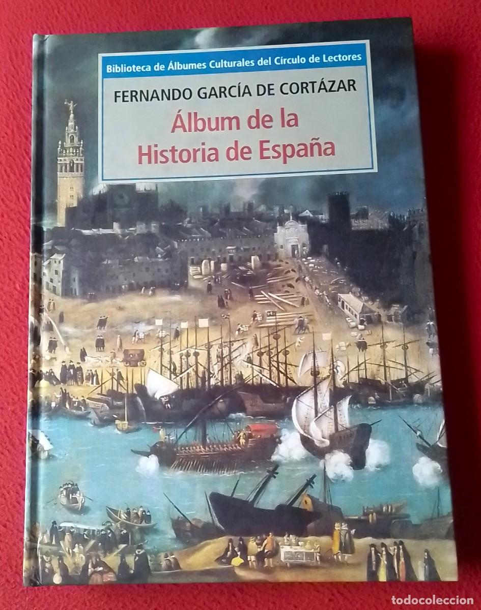 Coleccionismo &Aacute;lbumes: ANTIGUO &Aacute;LBUM DE LA HISTORIA DE ESPA&Ntilde;A 1995, FERNANDO GARC&Iacute;A DE CORT&Aacute;ZAR, C&Iacute;RCULO DE LECTORES, VAC&Iacute;O