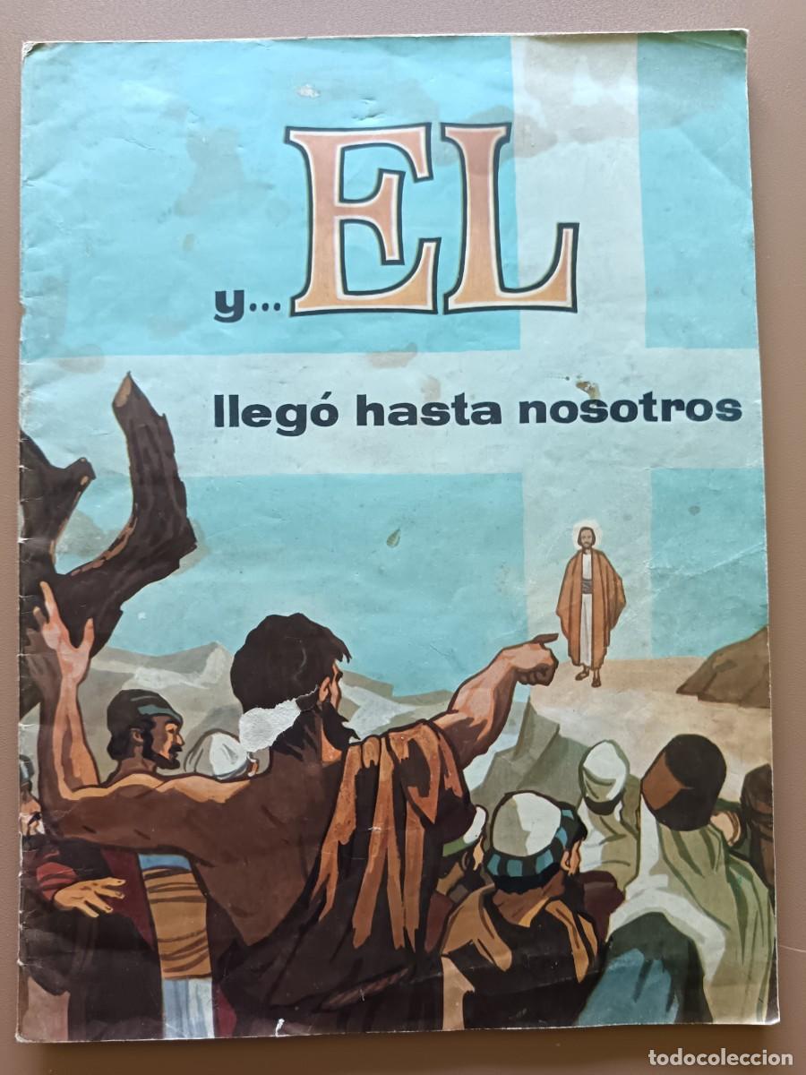 Coleccionismo &Aacute;lbumes: Y...&Eacute;L LLEG&Oacute; HASTA NOSOTROS- CH. LOYOLA- F-28