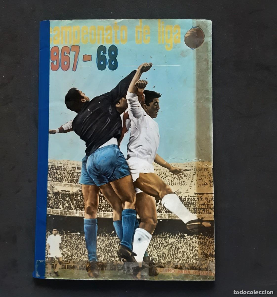 Coleccionismo &Aacute;lbumes: ALBUM CAMPEONATO LIGA 1967-68 # DISGRA # FALTAN 4 CROMOS # IRIBAR/ROJO/LUIS/ RIFE/GENTO/LAPRETA