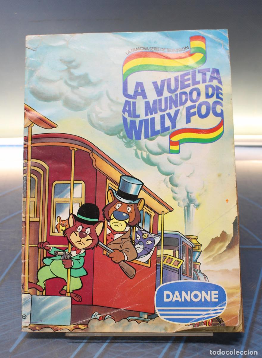 Coleccionismo &aacute;lbumes: &Aacute;lbum de cromos: La Vuelta al Mundo de Willy Fog. Danone, 1983.