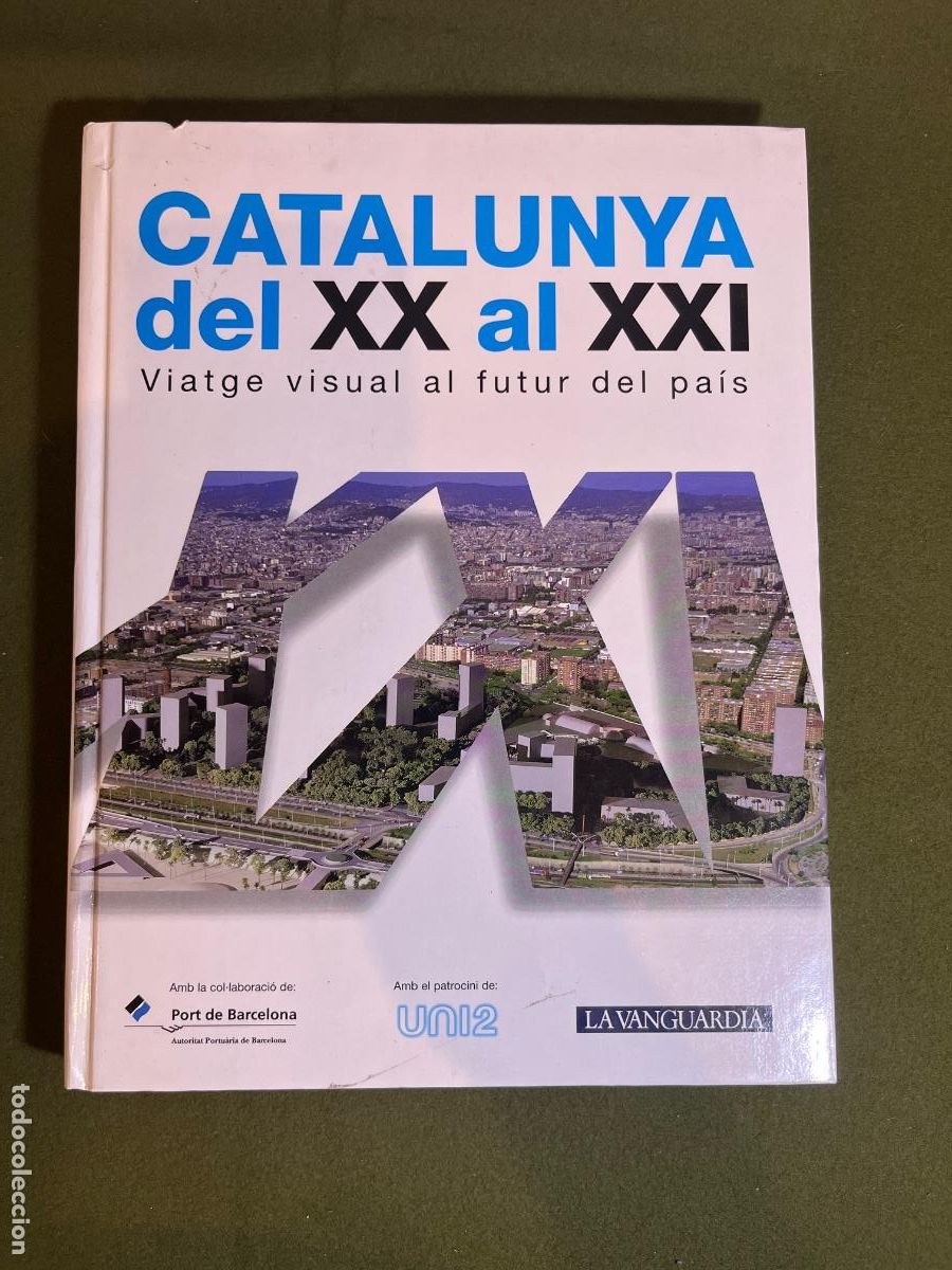 Coleccionismo &aacute;lbumes: Catalunya del XX al XXI &ndash; Viatge visual al futur del pa&iacute;s &ndash; La Vanguardia 1999 Tapa Dura Cromos