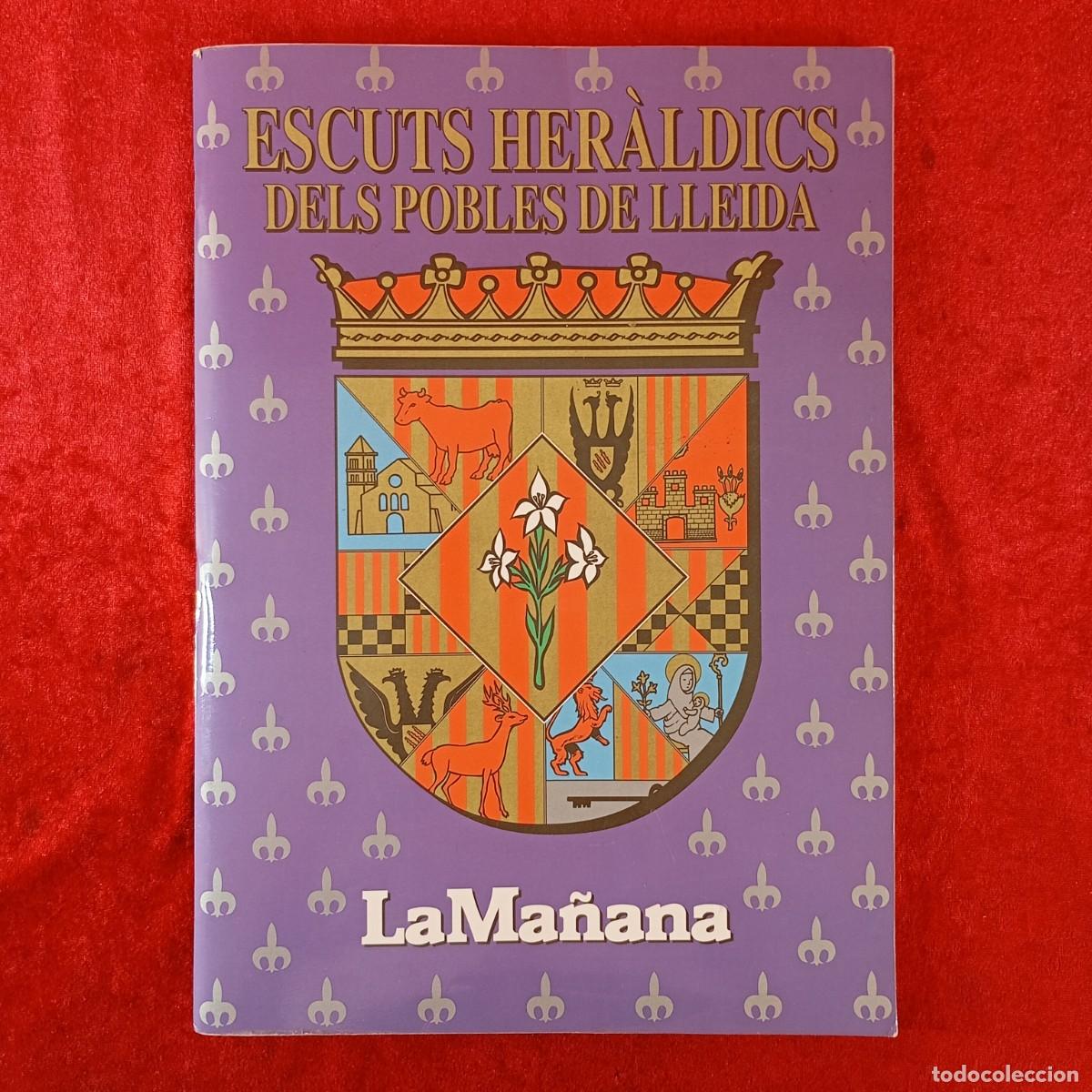 Coleccionismo &aacute;lbumes: ESCUTS HER&Agrave;LDICS DELS POBLES DE LLEIDA - LA MA&Ntilde;ANA - ALBUM DE CROMOS COMPLETO / 380