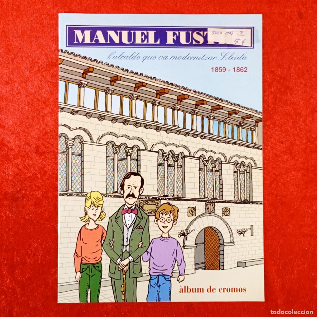 Coleccionismo &aacute;lbumes: MANUEL FUSTER, L'ALCALDE QUE VA MODERNITZAR LLEIDA - 1859-1862 - ALBUM DE CROMOS INCOMPLETO/ 482