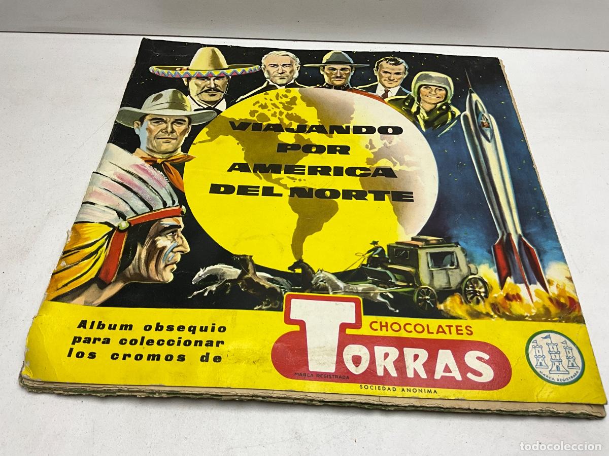Coleccionismo &aacute;lbumes: &Aacute;LBUM DE CROMOS INCOMPLETO FALTAN 3 CROMOS - VIAJANDO POR AM&Eacute;RICA DEL NORTE - CHOCOLATE TORRAS