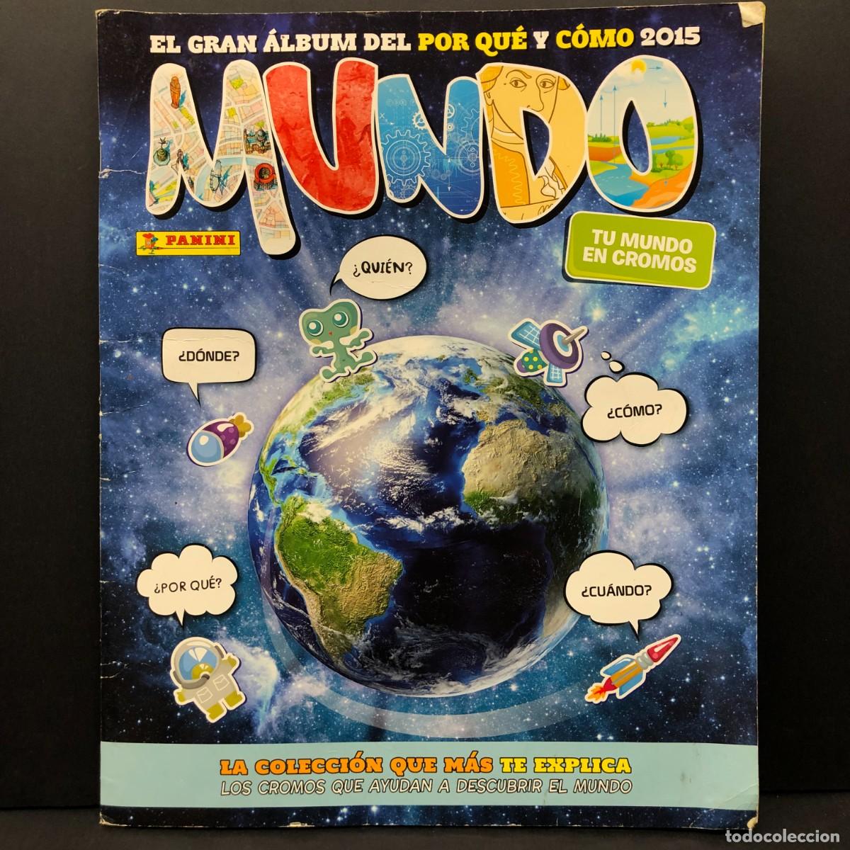 Coleccionismo &aacute;lbumes: MUNDO - EL GRAN ALBUM DEL POR QU&Eacute; Y C&Oacute;MO 2015 - PANINI - ALBUM DE CROMOS INCOMPLETO / 3090