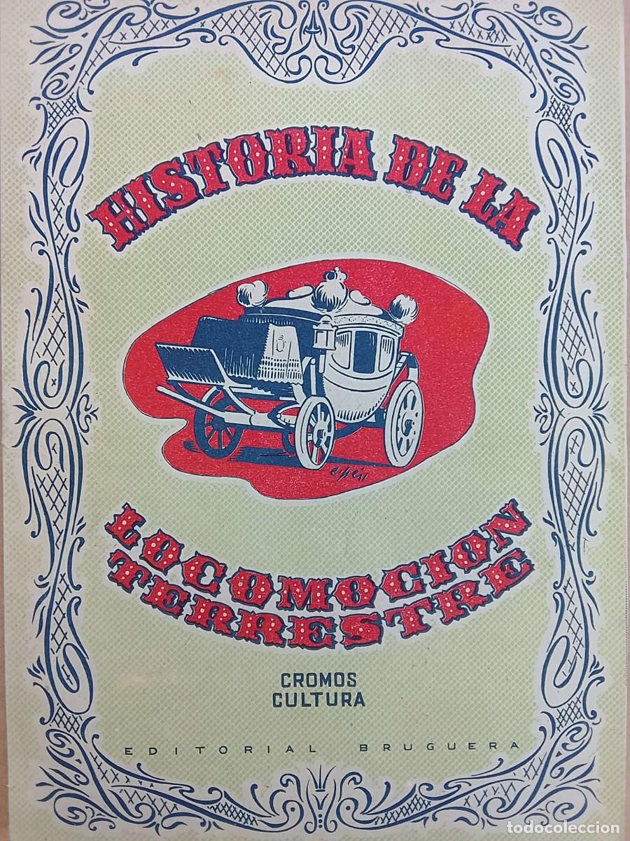 Coleccionismo &aacute;lbumes: HISTORIA DE LA LOCOMOCION - BRUGUERA