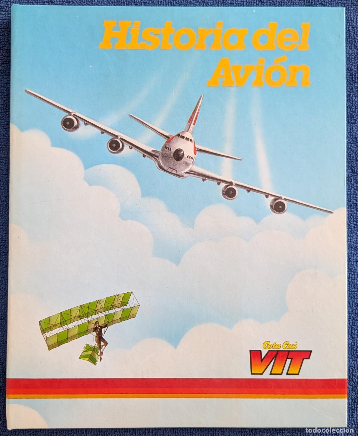 Coleccionismo &aacute;lbumes: Historia del avi&oacute;n - Cola Cao Vit (1988) &iexcl;A falta de 1 cromo! &iexcl;Impecable!