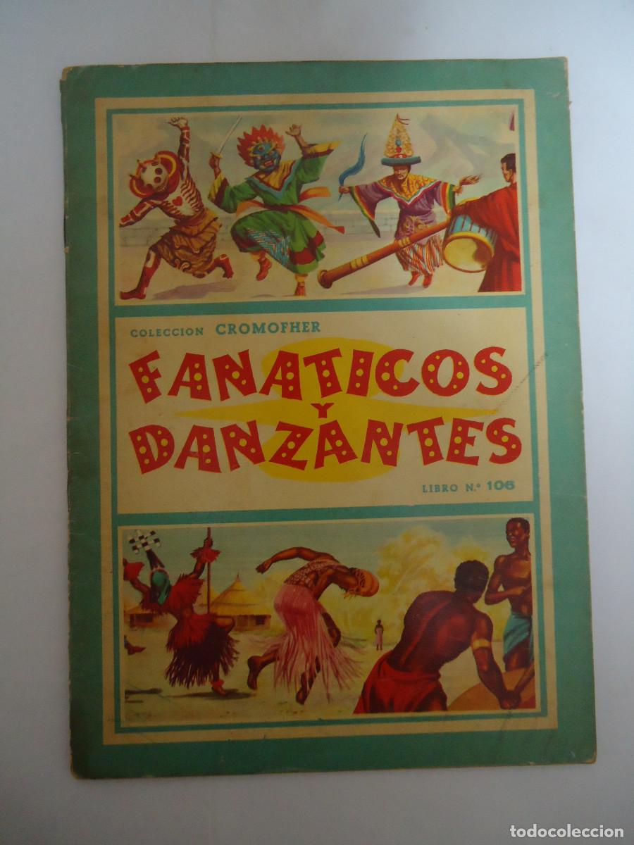 Coleccionismo &aacute;lbumes: COLECCION INCOMPLETA DE CROMOS DE LA COLECCION CROMOFHER , FANATICOS Y DANZANTES. FALTAN 2 CROMOS