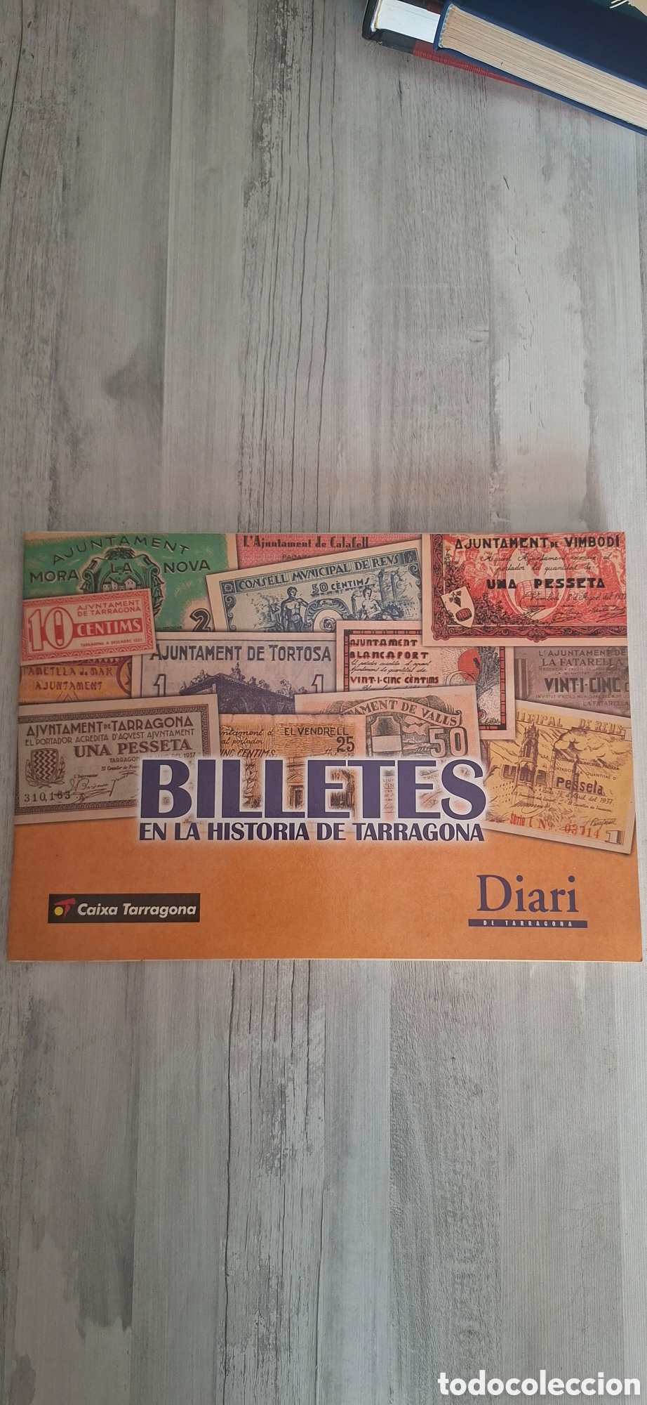 Coleccionismo &aacute;lbumes: Album cromos Caixa tarragona i Diari, billetes en la historia de Tarragona, falta alguno, ver nota