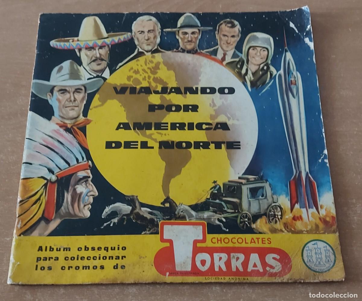 Coleccionismo &aacute;lbumes: &Aacute;lbum VIAJANDO POR AMERICA DEL NORTE CHOCOLATES TORRAS VACIO CON FICHA CONTROL