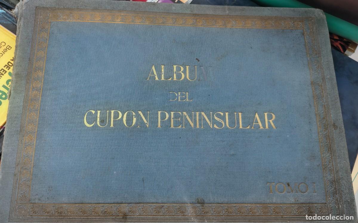 Coleccionismo &aacute;lbumes: ALBUM DEL CUPON PENINSULAR TOMO 1 . VER FOTOS ADICIONALES