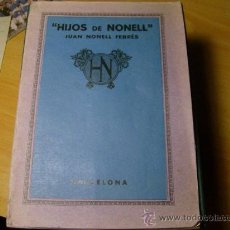 Antigüedades: CATALOGO HORTIFRUTICOLA Y FLORES DE LA CASA HIJOS DE NONELL DE BARCELONA APROX 1930