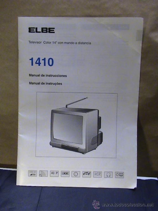 Antig&uuml;edades: LIBRO INSTRUCCIONES TELEVISOR ELBE 1410 - Foto 1