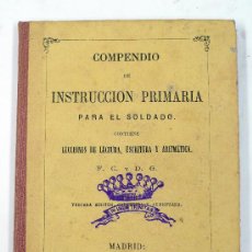 Antigüedades: INSTRUCCIÓN PRIMARIA PARA EL SOLDADO. 3º ED. AÑO 1880. 12X17 CM.