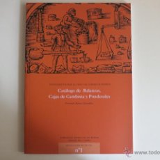 Antiquités: CATALOGO DE BALANZAS CAJA DE CAMBISTA Y PONDERALES DE FERNANDO RAMOS GONZALEZ. Lote 316037083