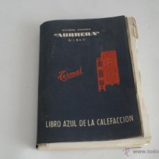 Antigüedades: LIBRO AZUL DE LA CALEFACCIÓN. CATÁLOGO DE LA CASA AURRERA. BILBAO. 1959. 